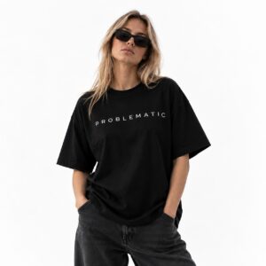 Black Oversized Tee, Problematic